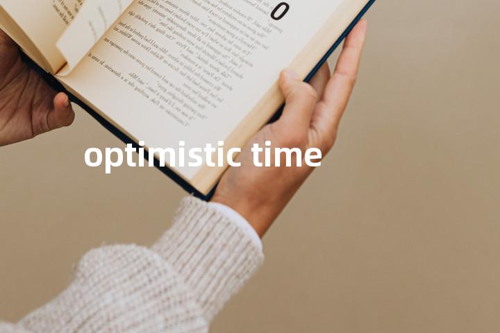 optimistic time单词图解，单词释义场景配图