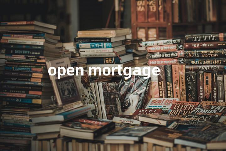 open mortgage单词图解，单词释义场景配图