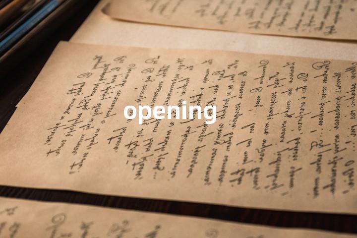 opening