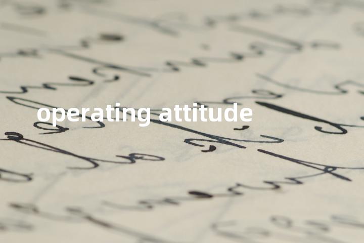 operating attitude单词图解，单词释义场景配图