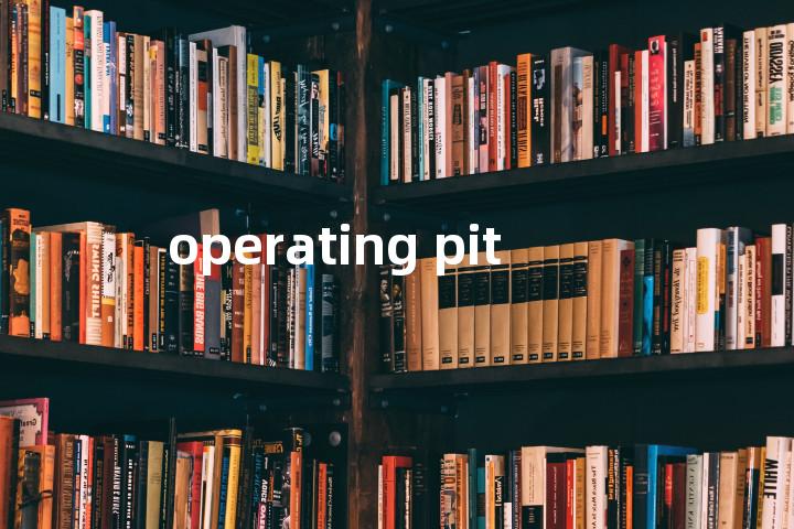 operating pit单词图解，单词释义场景配图
