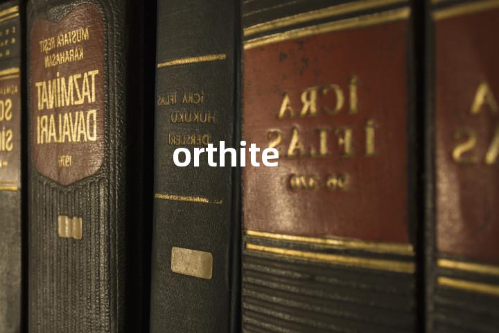 orthite单词图解，单词释义场景配图