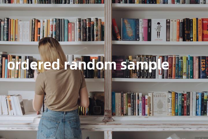 ordered random sample单词图解，单词释义场景配图