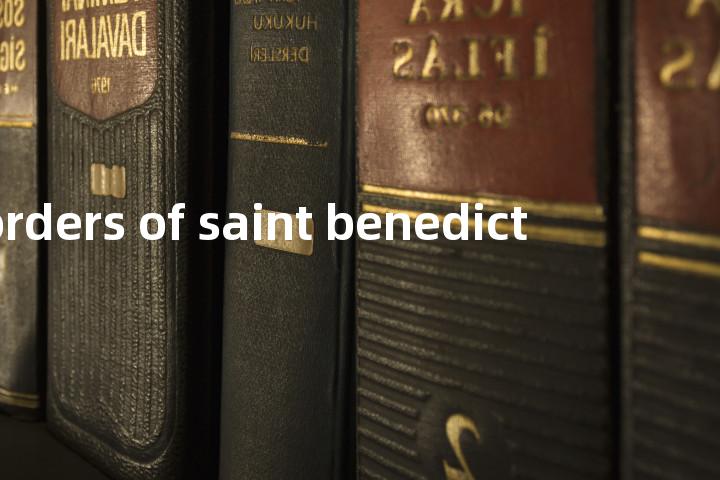 orders of saint benedict单词图解，单词释义场景配图