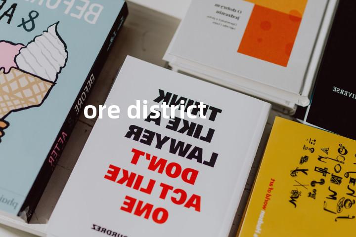 ore district单词图解，单词释义场景配图
