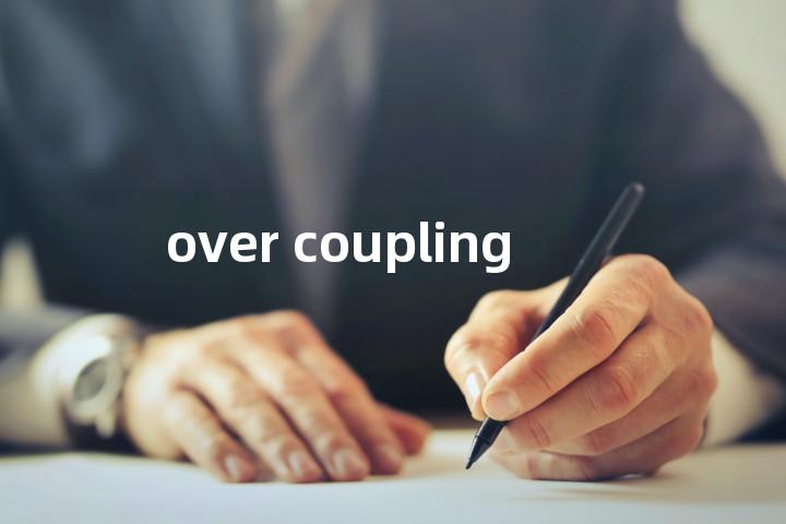 over coupling单词图解，单词释义场景配图