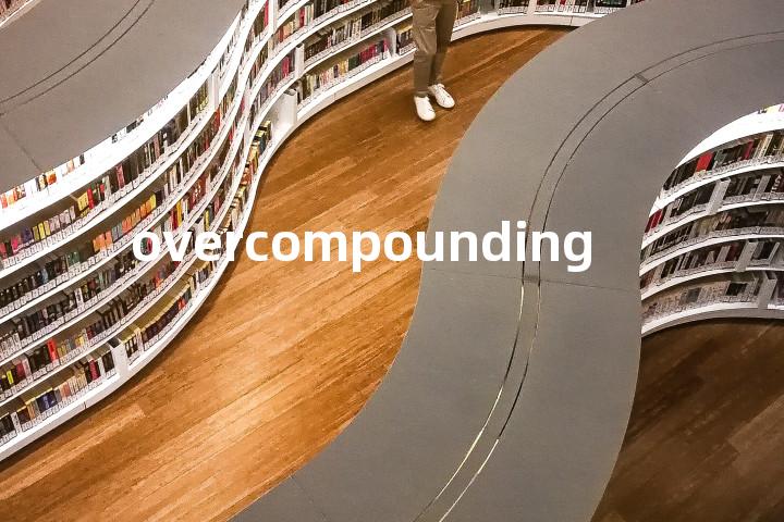 overcompounding单词图解，单词释义场景配图
