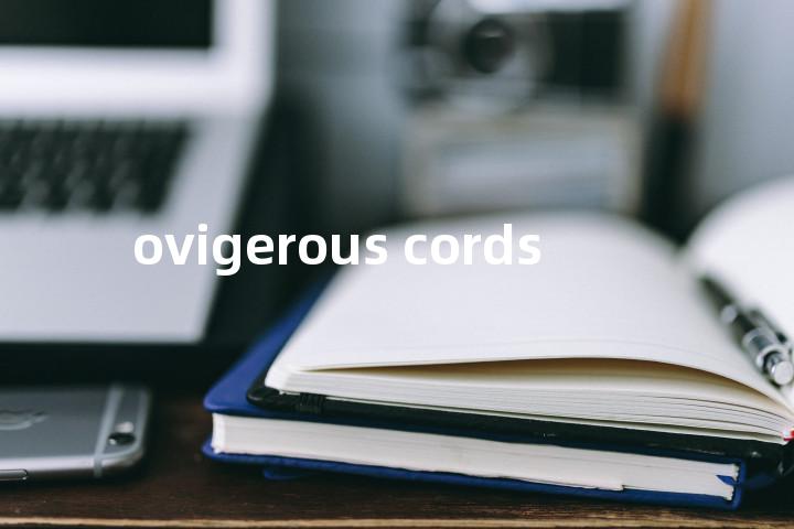 ovigerous cords单词图解，单词释义场景配图