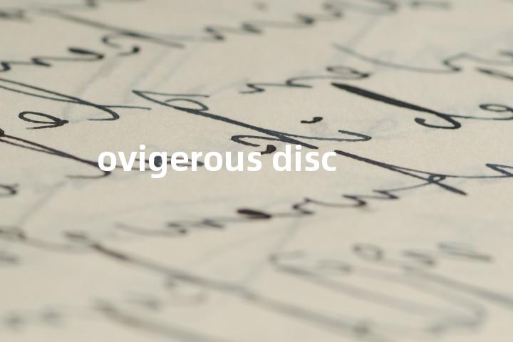 ovigerous disc单词图解，单词释义场景配图