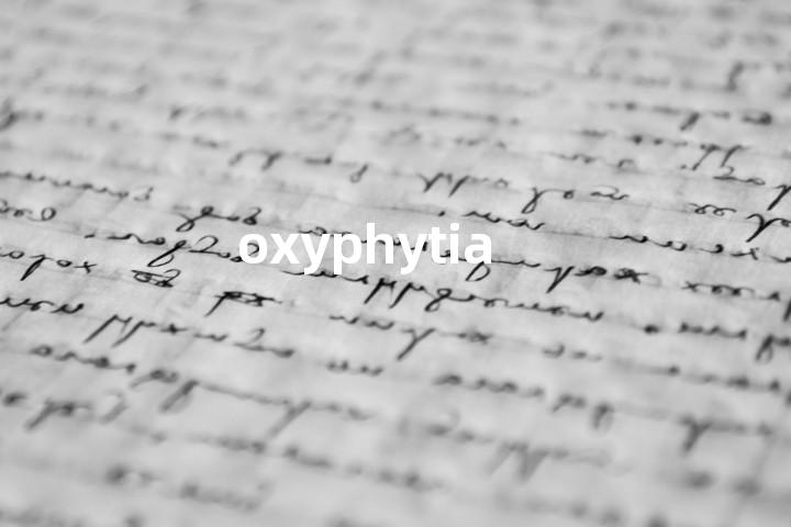 oxyphytia单词图解，单词释义场景配图