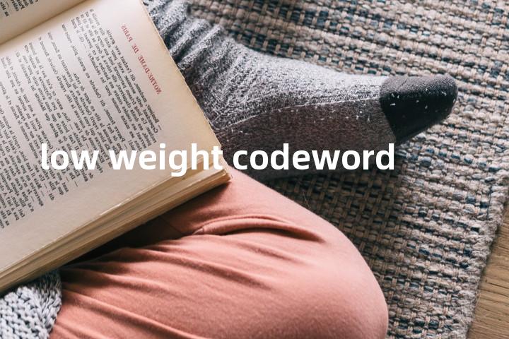 low weight codeword单词图解，单词释义场景配图