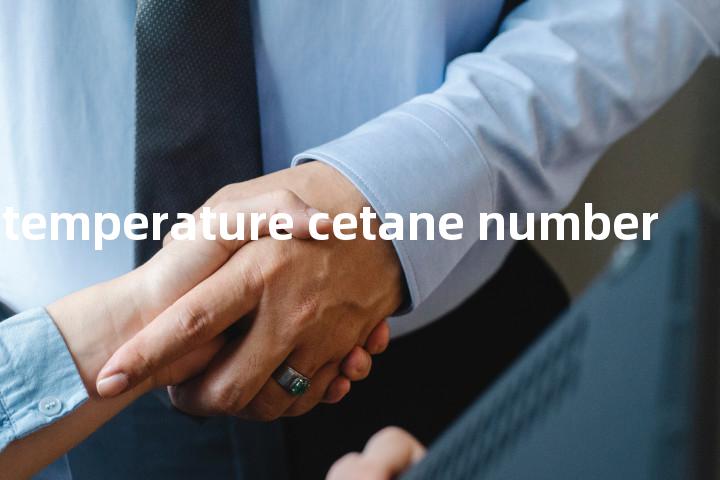 low-temperature cetane number单词图解，单词释义场景配图