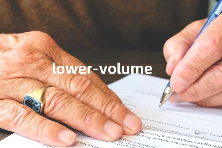lower-volume单词图解，单词释义场景配图