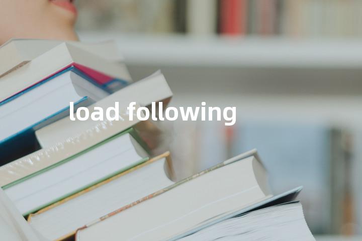 load following单词图解，单词释义场景配图