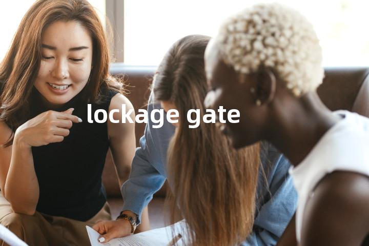 lockage gate单词图解，单词释义场景配图
