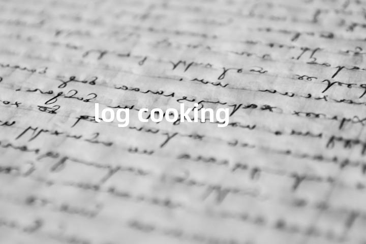 log cooking单词图解，单词释义场景配图