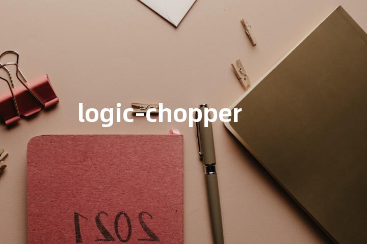 logic-chopper单词图解，单词释义场景配图
