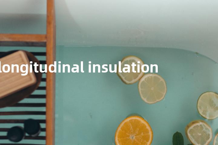 longitudinal insulation单词图解，单词释义场景配图