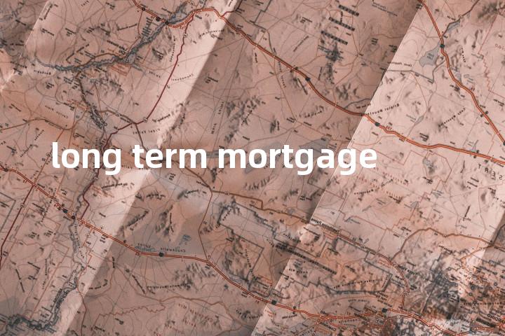 long term mortgage单词图解，单词释义场景配图