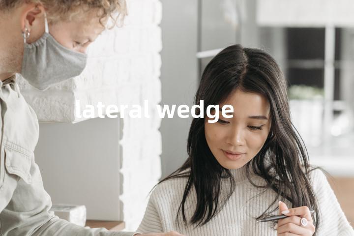 lateral wedge单词图解，单词释义场景配图
