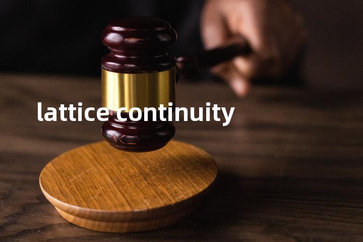 lattice continuity单词图解，单词释义场景配图