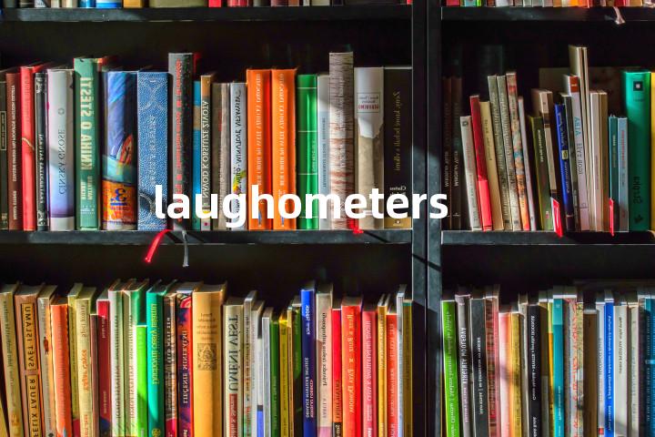 laughometers单词图解，单词释义场景配图