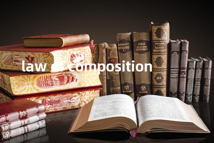 law of composition单词图解，单词释义场景配图