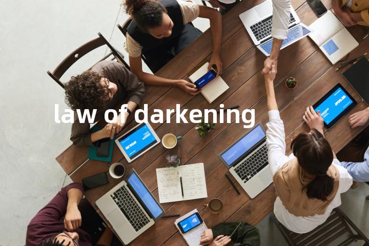 law of darkening单词图解，单词释义场景配图