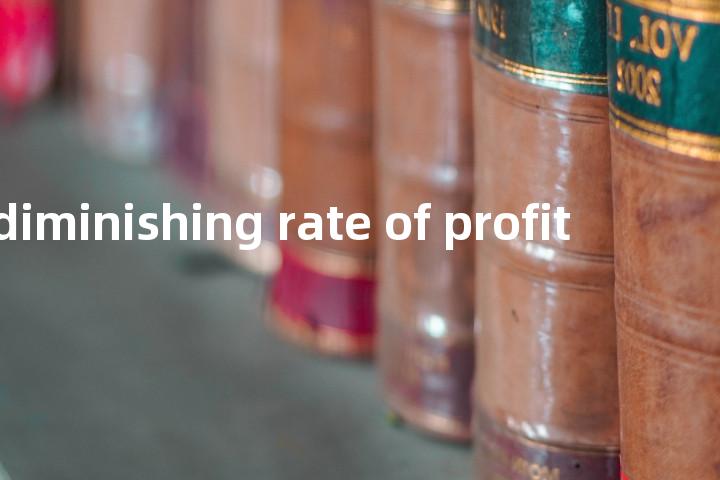 law of diminishing rate of profit单词图解，单词释义场景配图