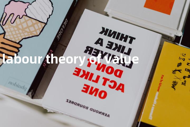 labour theory of value单词图解，单词释义场景配图
