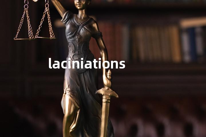 laciniations单词图解，单词释义场景配图