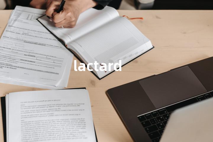lactard单词图解，单词释义场景配图