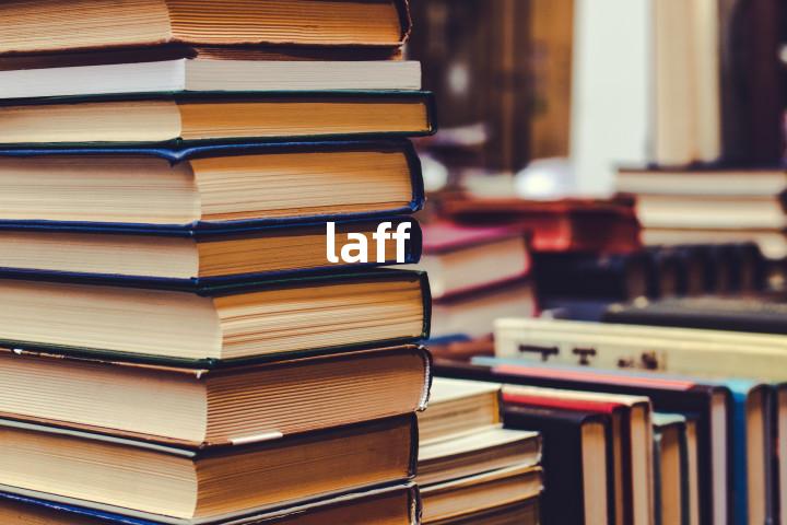 laff单词图解，单词释义场景配图