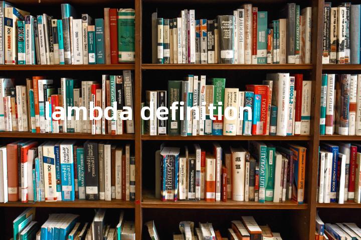 lambda definition单词图解，单词释义场景配图