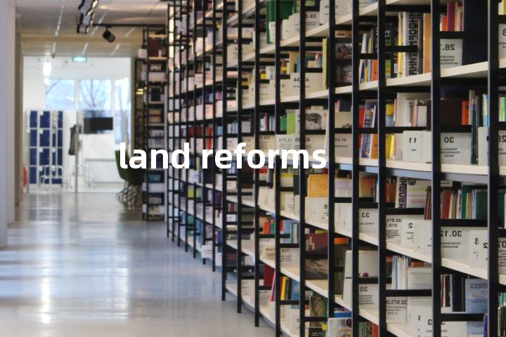 land reforms单词图解，单词释义场景配图