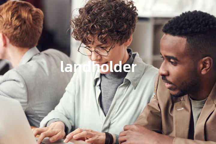 landholder单词图解，单词释义场景配图