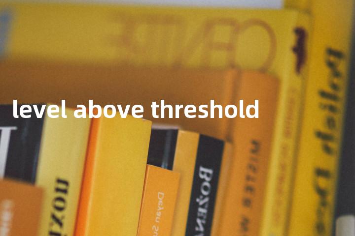 level above threshold单词图解，单词释义场景配图