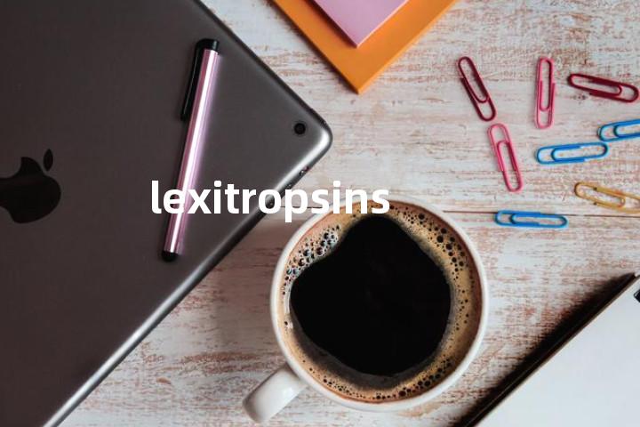 lexitropsins单词图解，单词释义场景配图