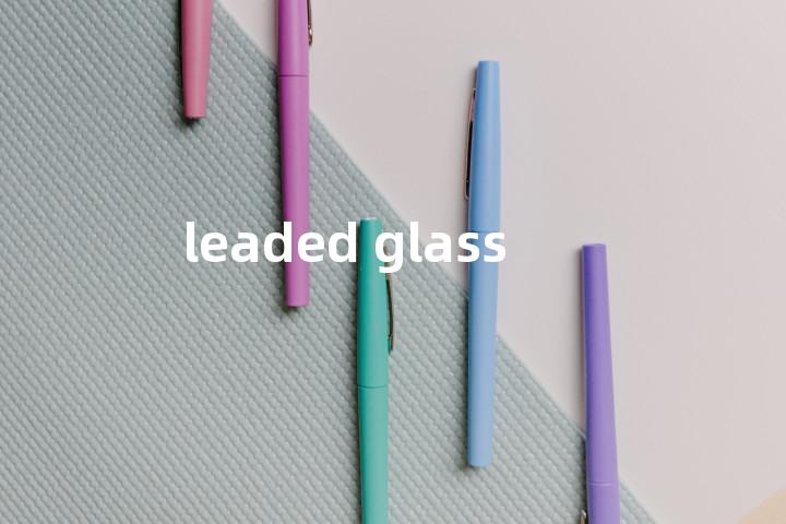 leaded glass单词图解，单词释义场景配图
