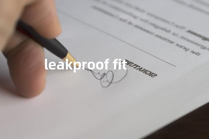 leakproof fit单词图解，单词释义场景配图