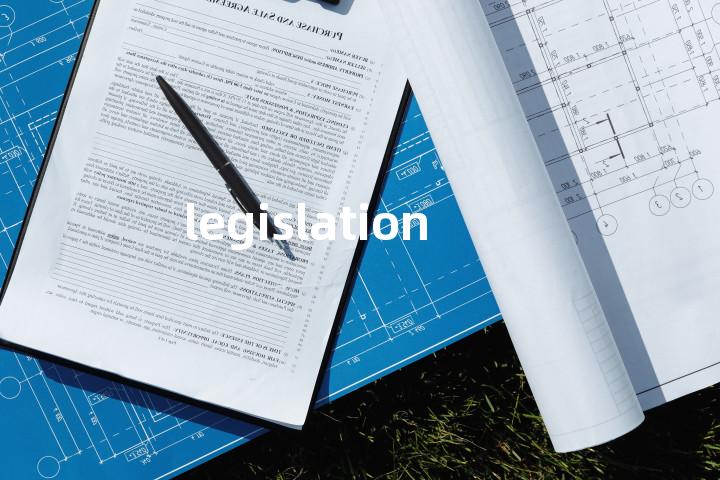 legislation