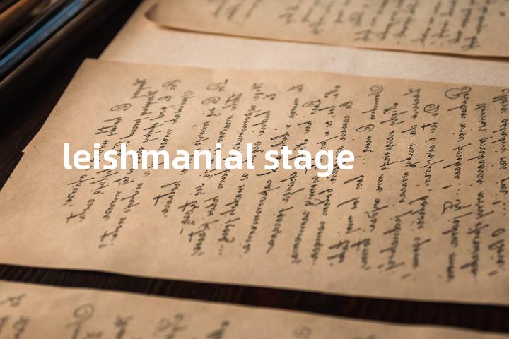 leishmanial stage单词图解，单词释义场景配图