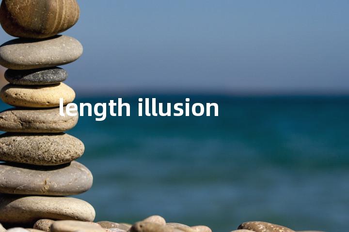 length illusion单词图解，单词释义场景配图