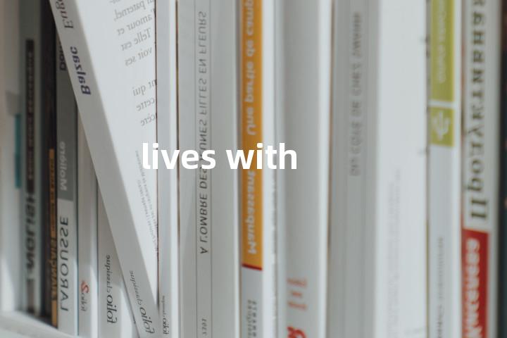lives with单词图解，单词释义场景配图