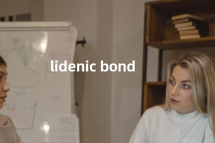 lidenic bond单词图解，单词释义场景配图