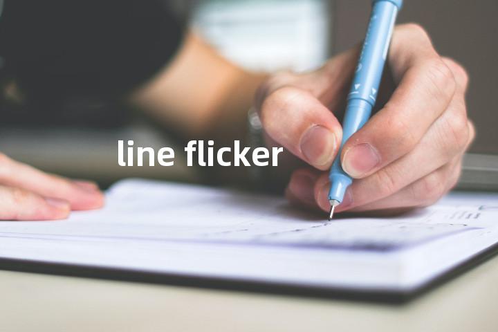 line flicker单词图解，单词释义场景配图