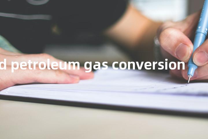 liquefied petroleum gas conversion单词图解，单词释义场景配图