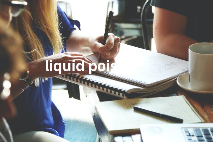 liquid poison单词图解，单词释义场景配图