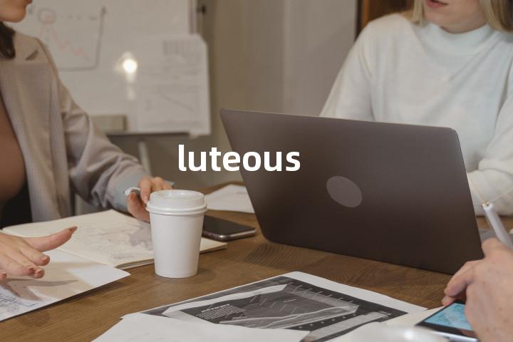 luteous