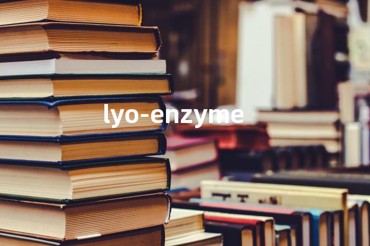 lyo-enzyme单词图解，单词释义场景配图